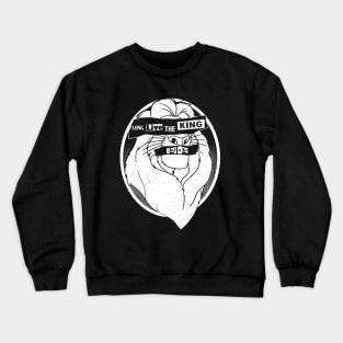 Long Live The King Crewneck Sweatshirt